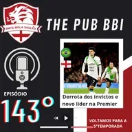 🎙️FIM DOS INVICTOS NA PREMIER LEAGUE E NOVO LÍDER, ALÉM DAS ATUALIZAÇÕES DA EFL