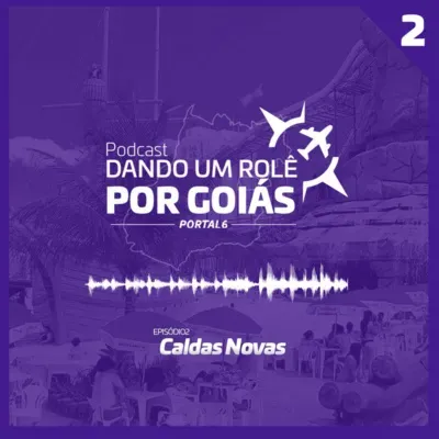 Dando um Rolê por Goiás #2: Caldas Novas