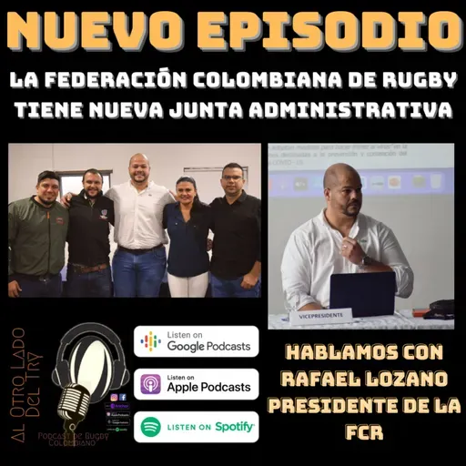 La Federación Colombiana de Rugby tiene nueva junta administrativa, Charla con Rafael Lozano, presidente de la FCR