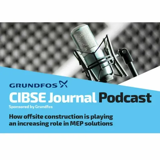 How offsite construction is playing an increasing role in MEP solutions