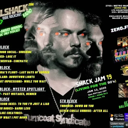 Episode 189: Halshack ep 19 (Shackjam 19---LIVING FOR THE 90s --KERB-KRAM Houston, TX) --- Jan 13, 2025---90's rock theme show-- Hosted by Halshack