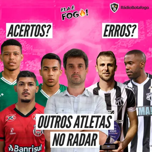 Ela é Fogo! 05/01 - MERCADO ALVINEGRO: O QUE ESPERAR PARA O PRIMEIRO SEMESTRE?