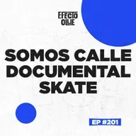 SOMOS CALLE MINI DOCUMENTAL 🛹 TOMMY SANDOVAL CUMPLE 40 X EFECTO OLLIE Ep #201