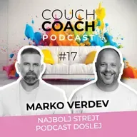 Najbolj strejt podcast doslej (Marko Verdev) - COUCHCOACH PODCAST EP#17