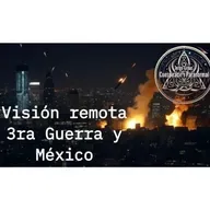 Visión Remota Efectos 3ra Guerra en México 
