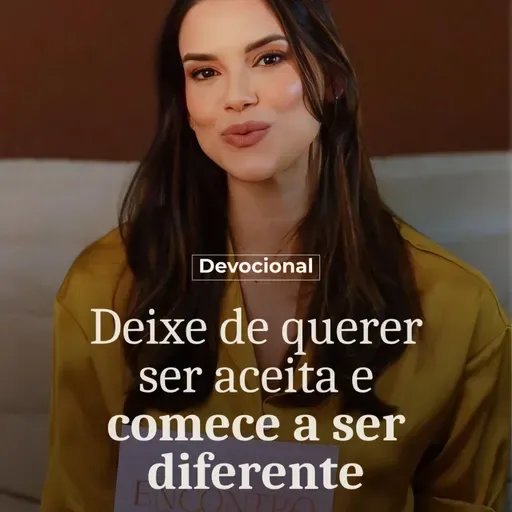 DEIXE DE QUERER SER ACEITA E COMECE A SER DIFERENTE