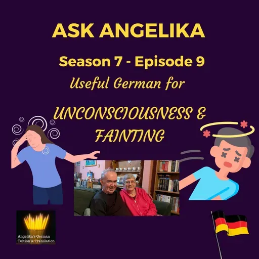 Ask Angelika Season 7 Episode 9 - Useful German for unconsciousness & fainting