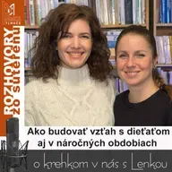 Rozhovory zo suterénu 47 - Ako budovať vzťah s dieťaťom aj v náročných obdobiach