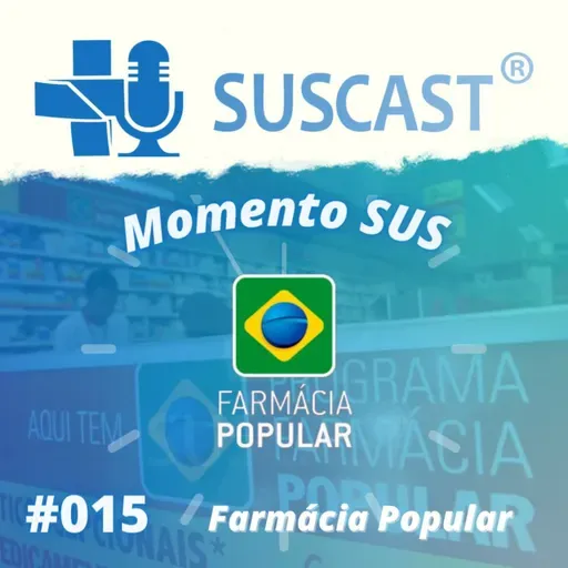 Momento SUS - Farmácia Popular 