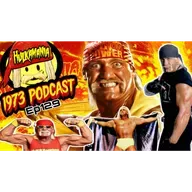 1973 Podcast Episode 129 – Farewell to a Legend: Hulk Hogan’s Final Bell & Eternal Legacy💥 TNA WWE