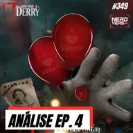 IT: BEM-VINDOS A DERRY - EP. 4 - A Teoria da "FILHA" do Pennywise