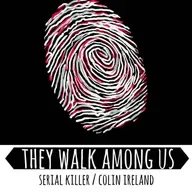 REPLAY - Serial Killer / Colin Ireland