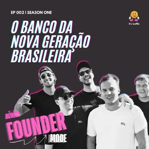 Concedendo acesso e liberdade financeira à Geração Z | A História da NG.CASH | Founder Mode ft. Antônio Nakad e Petrus Arruda