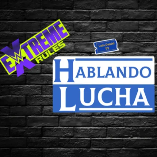 Hablando Lucha - Episodio 4 Season 3