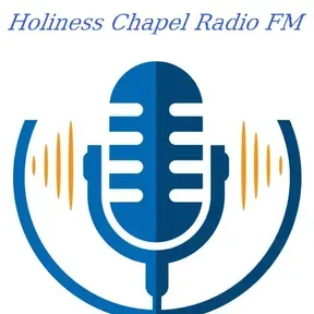 HOLINESS CHAPEL RADIO FM