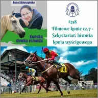#218 Filmowe konie cz.7 – Sekretariat: historia konia wyścigowego