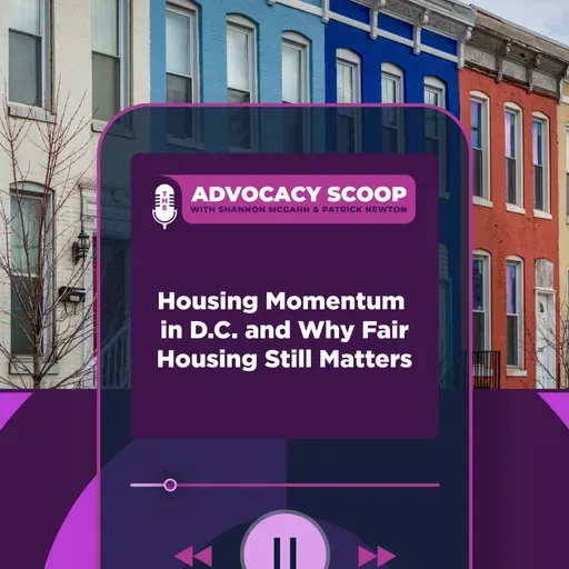 Housing Momentum in D.C. and Why Fair Housing Still Matters