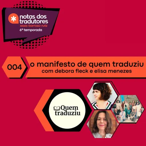 S6 EP 004: O MANIFESTO DO QUEM TRADUZIU