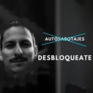 Ep 62. Los 5 Autosabotajes Que Arruinan al 97% de Emprendedores