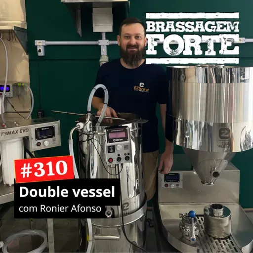 #310 - Double Vessel (com Ronier Afonso)