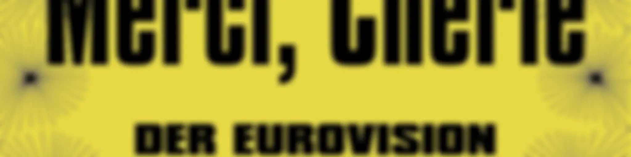 Merci, Chérie - Der Eurovision Podcast