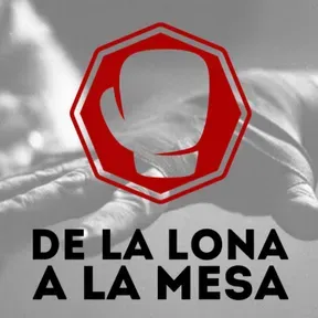 De la Lona a la Mesa