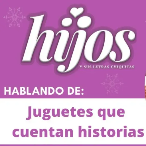 HYSLCH. Juguetes que cuentan historias