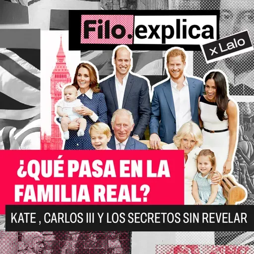Kate MIDDLETON, Carlos III y los SECRETOS de la realeza británica sin revelar | Filo Explica