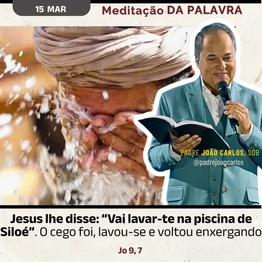 15 de março - Meditação da Palavra do Senhor