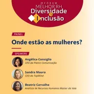 Onde estão as mulheres? | 2º Fórum Melhor RH Diversidade e Inclusão | Dia 2