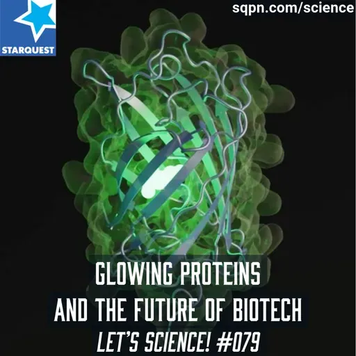 Glowing Proteins and the Future of Biotech