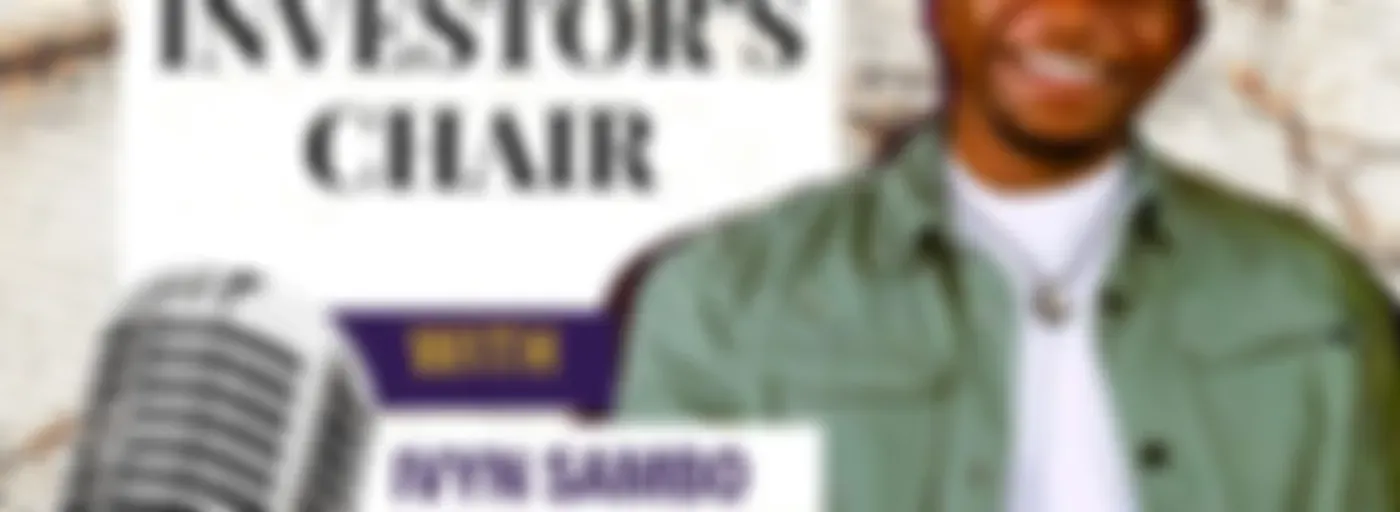 The Investor's Chair With Ivyn Sambo