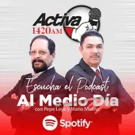 2 SEPTIEMBRE 2021 / Al Medio Dia con Pepe Loya y Mario Molina