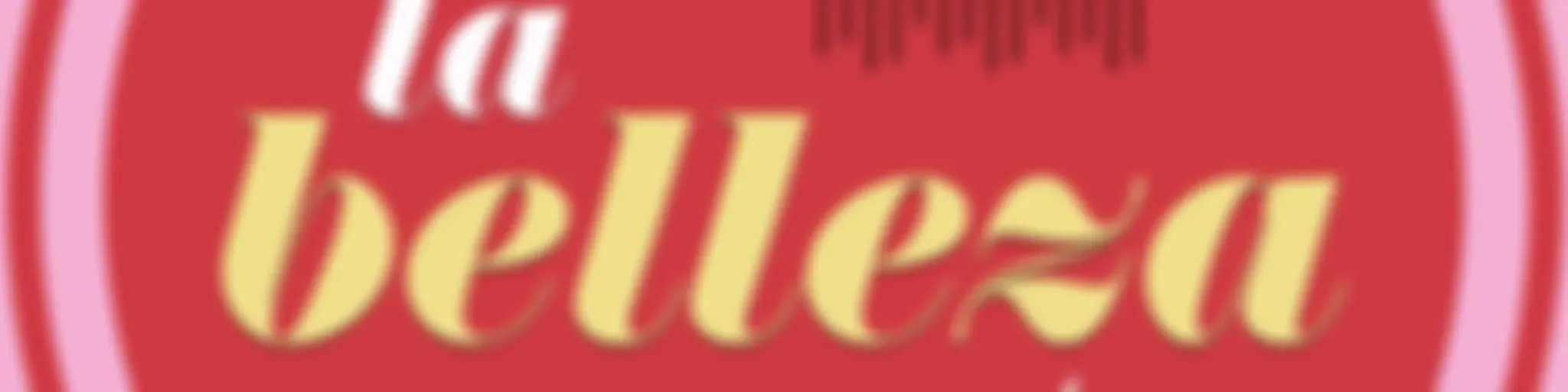 La Belleza es Nuestra
