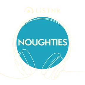 LiSTNR - Noughties