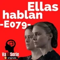Ellos escuchan (Ellas hablan) - E079-