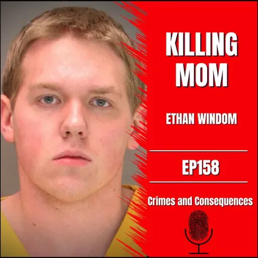 EP158: KILLING MOM - THE MURDER OF JUDY WINDOM