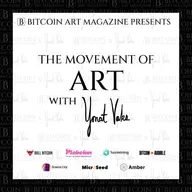 Sam Kimbrow & Asanoha on Bitcoin Culture, Norms & Free Thinking | The Movement of Art w/ Yonat Vaks Ep. 1