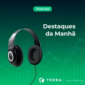 Destaques da manhã