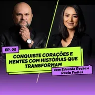 EduCast INNER 360 | Episódio 2 🚀Conquiste Corações e Mentes com Histórias que Emocionam