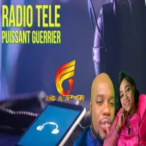 RADIO TELE PUISSANT GUERRIER
