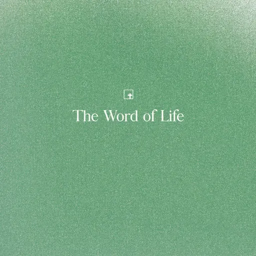 The Word of Life