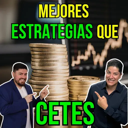 397. ALTERNATIVAS que superan a CETES en 2026.