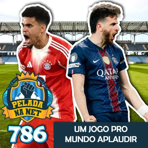 Pelada na Net #786 - Um Jogo Pro Mundo Aplaudir