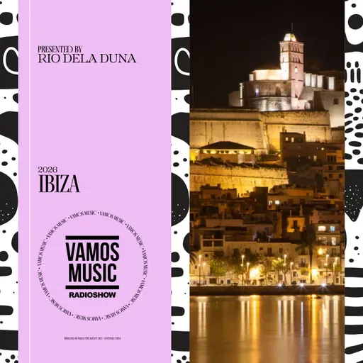 Vamos Radio Show By Rio Dela Duna #615 Ibiza 2026