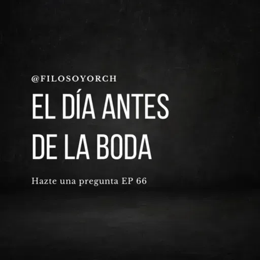 T7 E66 - El día antes de la boda