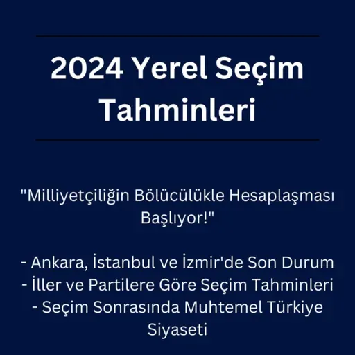 Ahmet Boz ile 2024 Yerel Seçim Tahminleri