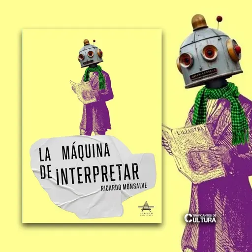 Ricardo Monsalve, autor de "La máquina de interpretar"