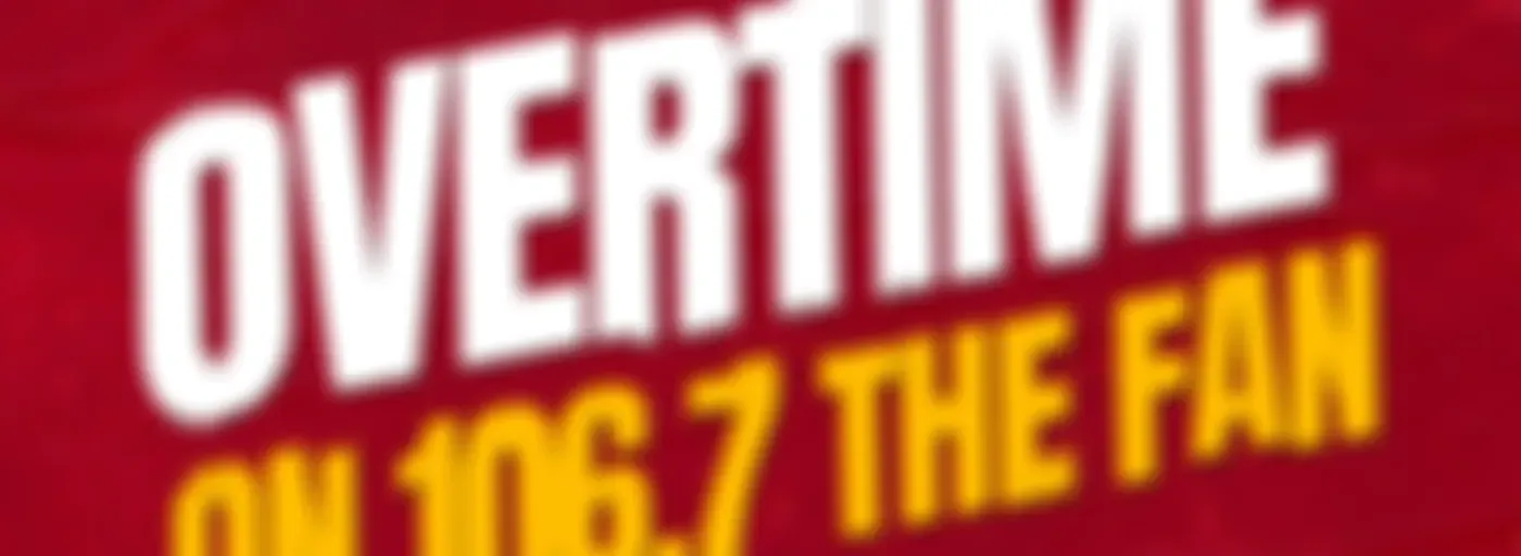 Overtime on 106.7 The Fan