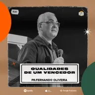 Qualidades de um Vencedor | Pastor Fernando Oliveira